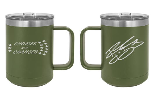 Choices Not Chances Small pick up and go Mug